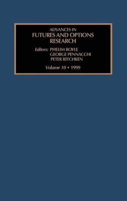 Phelim P. Boyle, George Pennacchi, Peter Ritchken, Phelim P. Boyle, George Pennacchi, Peter Ritchken - Advances in Futures and Options Research, Inbunden