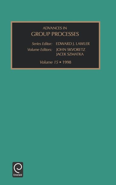 John Skvoretz, Jacek Szmatka - Advances in Group Processes, Inbunden