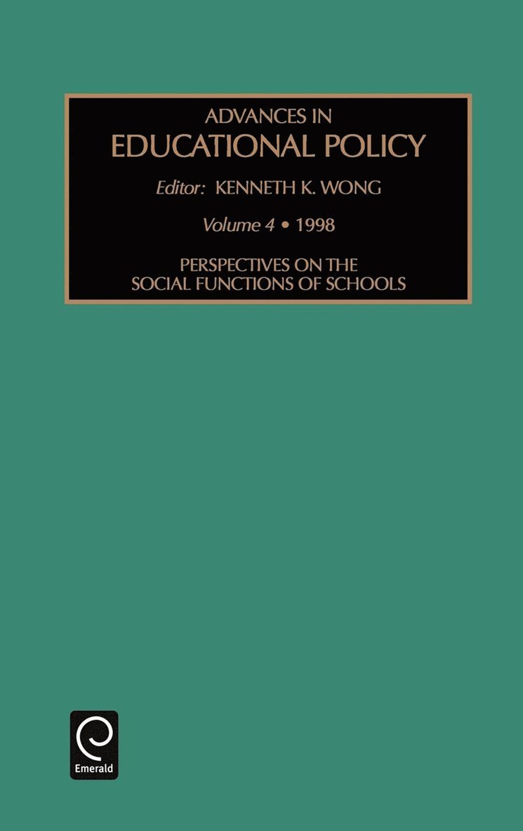 Kenneth K. Wong - Perspectives on the Social Functions of Schools, Inbunden