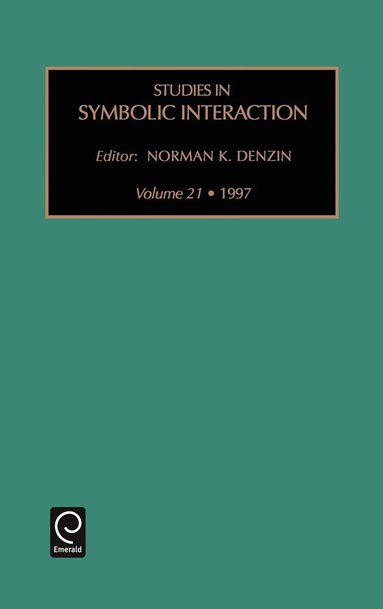 Norman K. Denzin - Studies in Symbolic Interaction, Inbunden