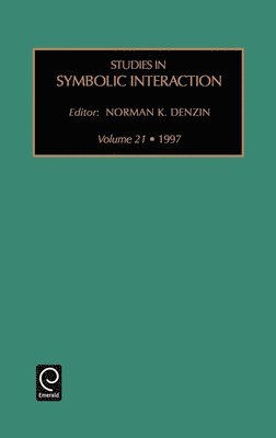 Norman K. Denzin - Studies in Symbolic Interaction, Inbunden