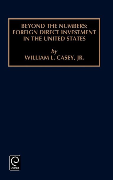William L. Casey Jr. - Beyond the Numbers, Inbunden