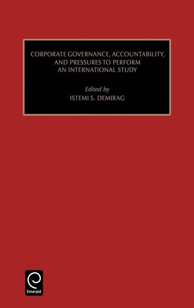 bokomslag Corporate Governance, Accountability, and Pressures to Perform