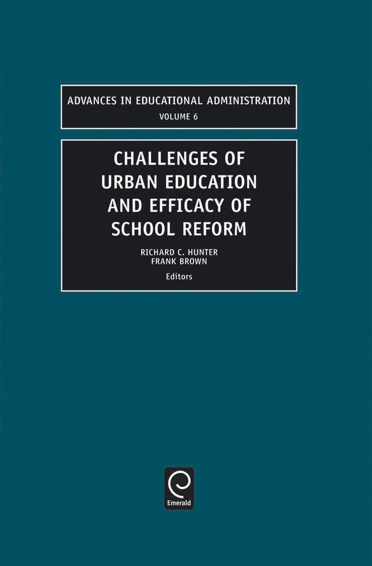 Challenges of Urban Education and Efficacy of School Reform 1