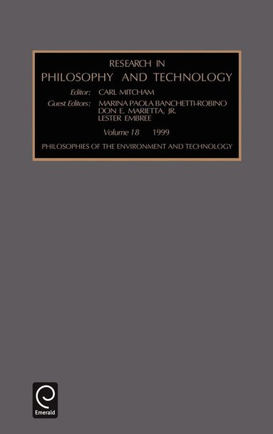 Carl Mitcham - Philosophies of the Environment and Technology, Inbunden
