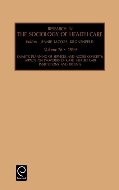 Jennie Jacobs Kronenfeld - Quality, Planning of Services, and Access Concerns, Inbunden