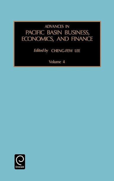 Cheng-Few Lee - Advances in Pacific Basin Business, Economics, and Finance, Inbunden