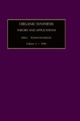 bokomslag Organic Synthesis: Theory and Applications