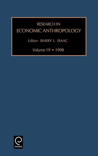 Barry L. Isaac - Research in Economic Anthropology, Inbunden