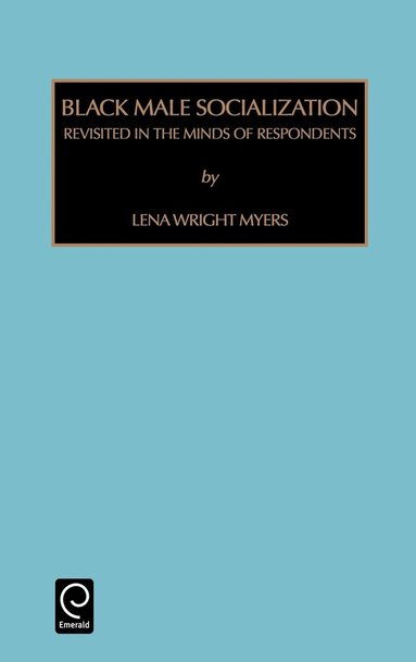 Lena Wright Myers - Black Male Socialization, Inbunden