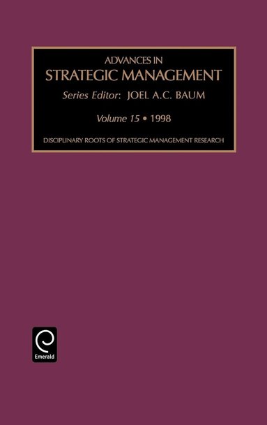 Joel Baum - Disciplinary Roots of Strategic Management, Inbunden