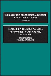 bokomslag Leadership: The Multiple-Level Approaches