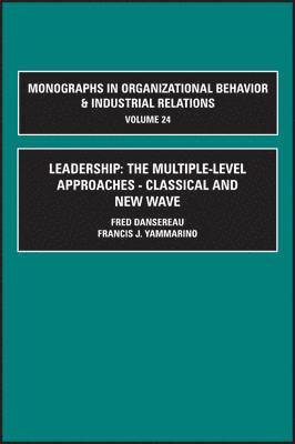 bokomslag Leadership: The Multiple-Level Approaches