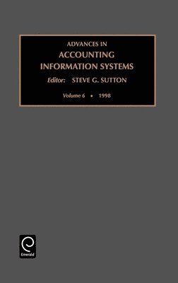 Steven G. Sutton - Advances in Accounting Information Systems, Inbunden