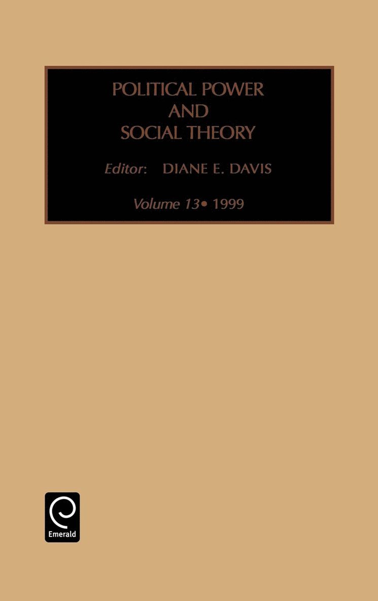 Diane Davis - Political Power and Social Theory, Inbunden