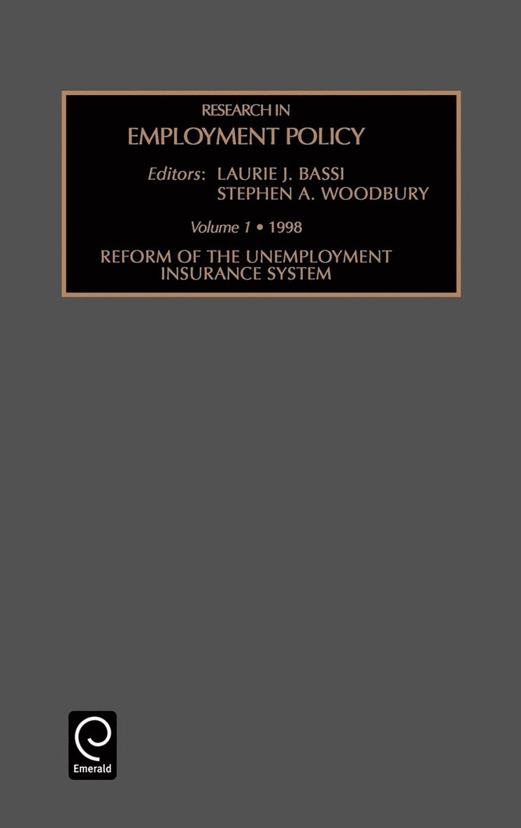 Laurie J. Bassi, Stephen A. Woodbury - Reform of the Unemployment Insurance System, Inbunden