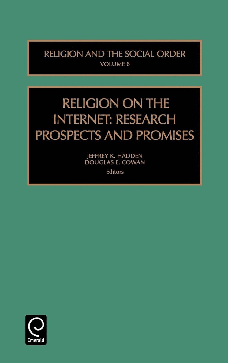 David G. Bromley, Douglas E. Cowan, Jeffrey K. Hadden - Religion on the Internet, Inbunden