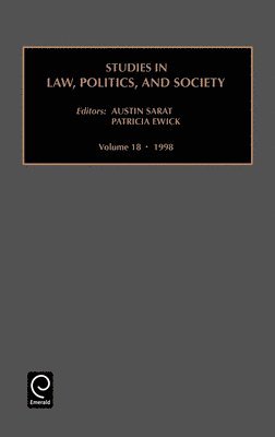 Susan S. Silbey, Austin Sarat, Patricia Ewick - Studies in Law, Politics and Society, Inbunden