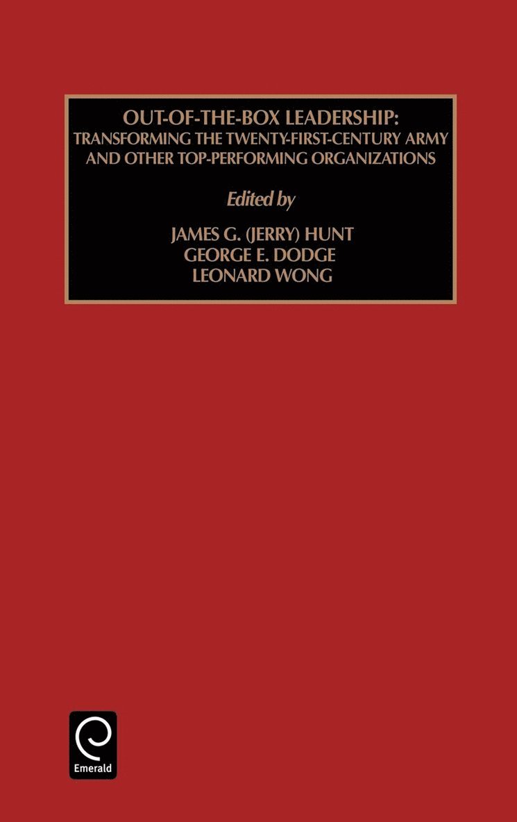 James G. Hunt, George E. Dodge, Leonard Wong - Out of the Box Leadership, Inbunden