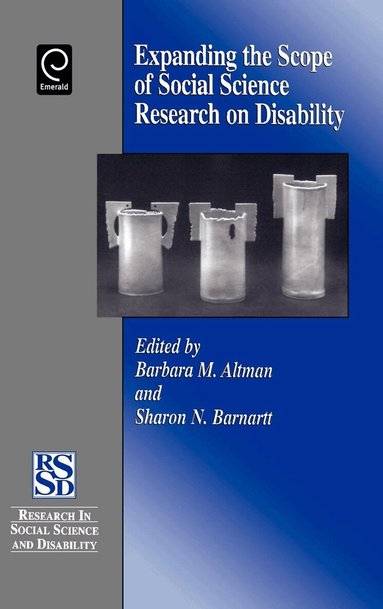 Barbara Altman, Sharon N. Barnartt - Expanding the Scope of Social Science Research on Disability, Inbunden