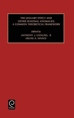Marc J. Epstein, Arline A. Savage - January Effect and Other Seasonal Anomalies, Inbunden