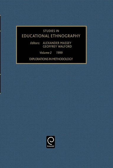 Geoffrey Walford, Alexander Massey - Explorations in Methodology, Inbunden