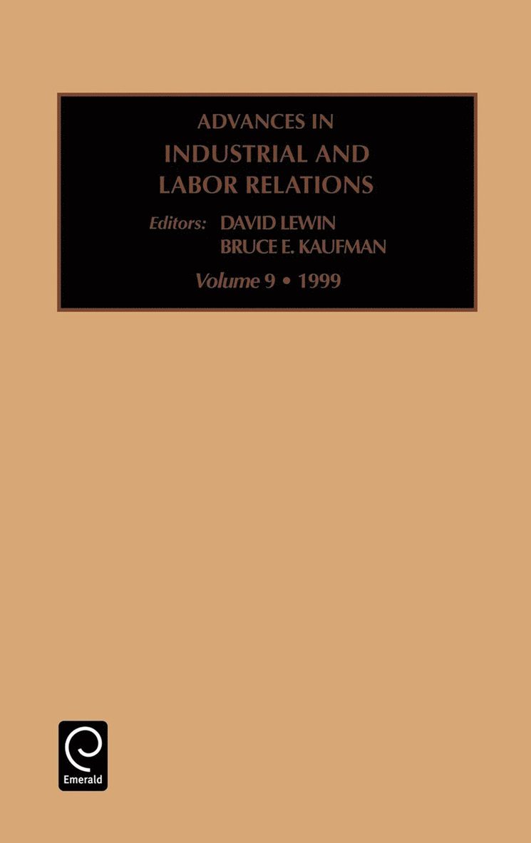 B. E. Kaufman, David Lewin - Advances in Industrial and Labor Relations, Inbunden