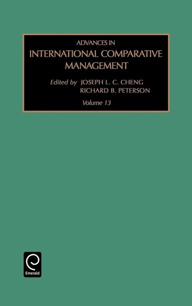 Joseph L.C. Cheng, Richard B. Peterson - Advances in International Comparative Management, Inbunden