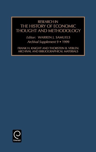 Warren J. Samuels - Frank H. Knight and Thornstein B. Veblen, Inbunden