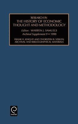 Warren J. Samuels - Frank H. Knight and Thornstein B. Veblen, Inbunden