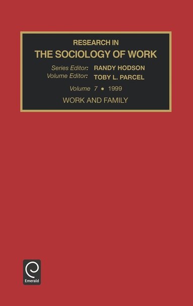 Randy Hodson - Work and Family, Inbunden