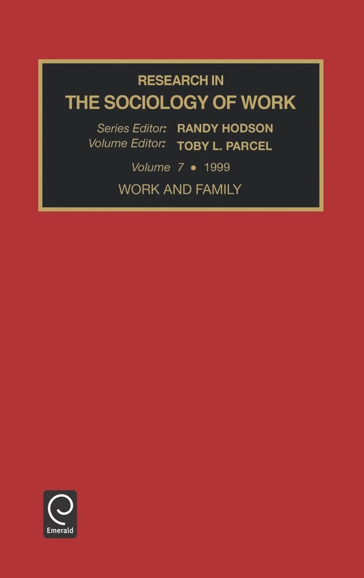 Randy Hodson, Toby L. Parcel - Work and Family, Inbunden