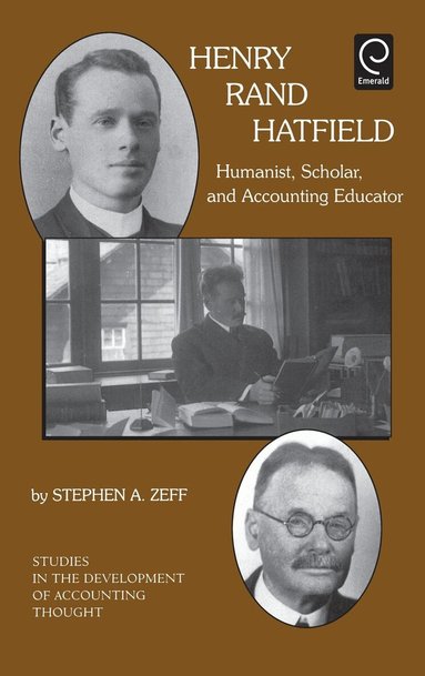 Stephen A. Zeff, Gary J. Previts, Robert Bricker - Henry Rand Hatfield, Inbunden
