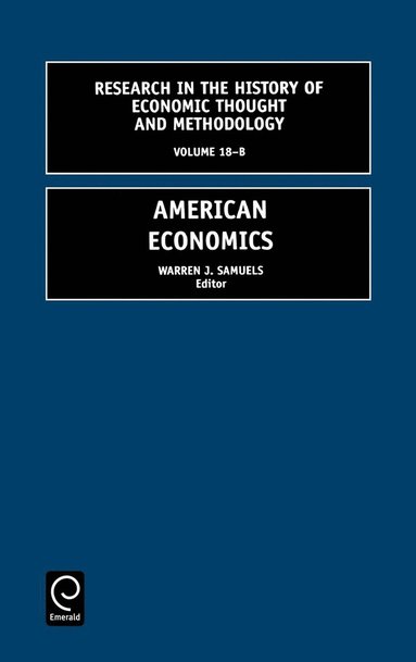 Warren J. Samuels - American Economics, Inbunden