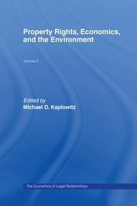 bokomslag Property Rights, Economics, and the Environment