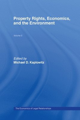 bokomslag Property Rights, Economics, and the Environment