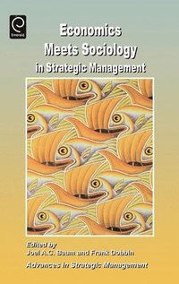 bokomslag Economics Meets Sociology in Strategic Management