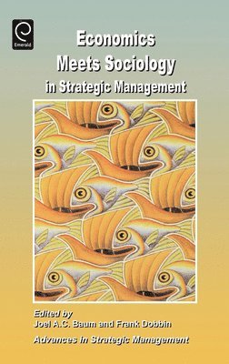 bokomslag Economics Meets Sociology in Strategic Management