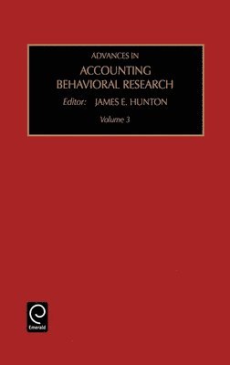 James E. Hunton - Advances in Accounting Behavioral Research, Inbunden