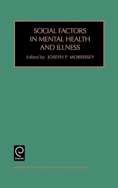 J.P. Morrissey - Social Factors in Mental Health and Illness, Inbunden