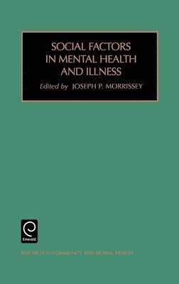 Social Factors in Mental Health and Illness 1