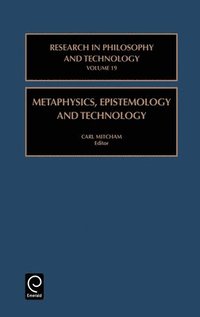 bokomslag Metaphysics, Epistemology, and Technology