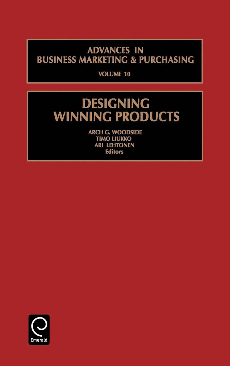 Arch G. Woodside, Timo Liukko, Ari Lehtonen - Designing winning products, Inbunden