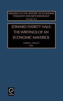 Warren J. Samuels, Jeff E. Biddle - Edward Everett Hale, Inbunden
