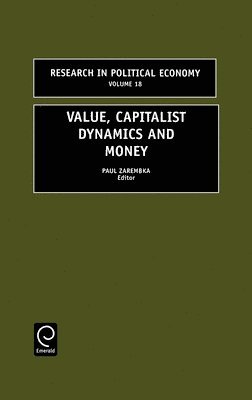 bokomslag Value, Capitalist Dynamics and Money