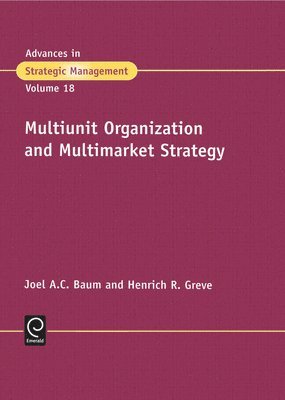 Multiunit Organization and Multimarket Strategy 1