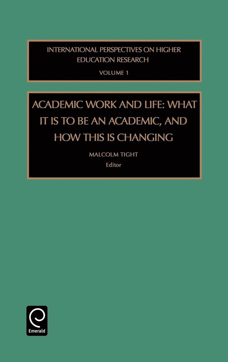 Malcolm Tight - Academic Work and Life, Inbunden