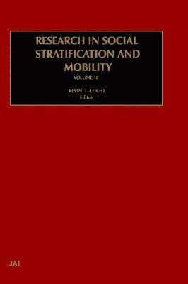K. T. Leicht, Kevin T Leicht - Research in Social Stratification and Mobility, Inbunden