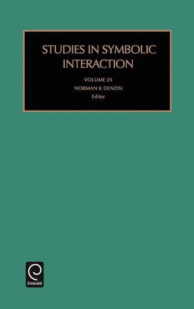 Norman K. Denzin - Studies in Symbolic Interaction, Inbunden