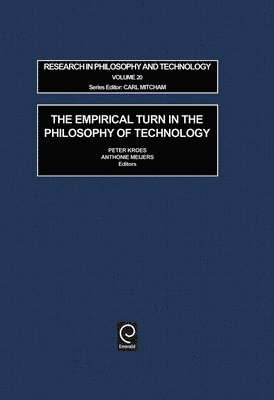 P. A. Kroes, A.W.M. Meijers, P. a. Kroes, A. W. M. Meijers - Empirical Turn in the Philosophy of Technology, Inbunden